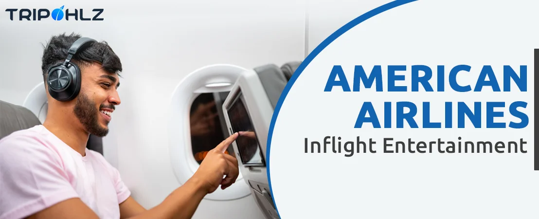 American Airlines Inflight Entertainment | Tripohlz