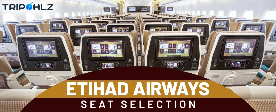 How To Choose My Seat On Etihad Airways?