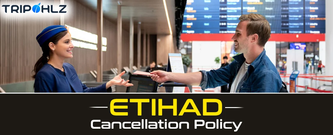 Etihad Cancellation Policy